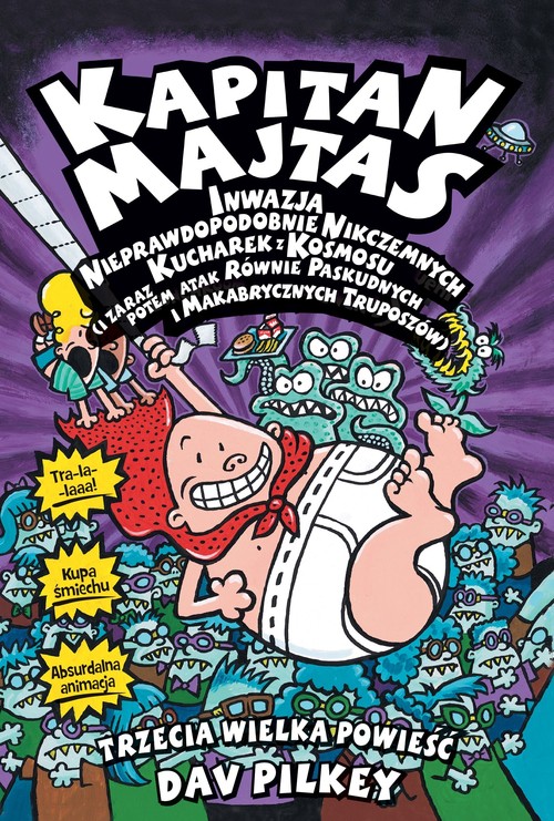 Image of Kapitan Majtas Inwazja Nieprawdopodobnie Nikczemnych Kucharek z Kosmosu