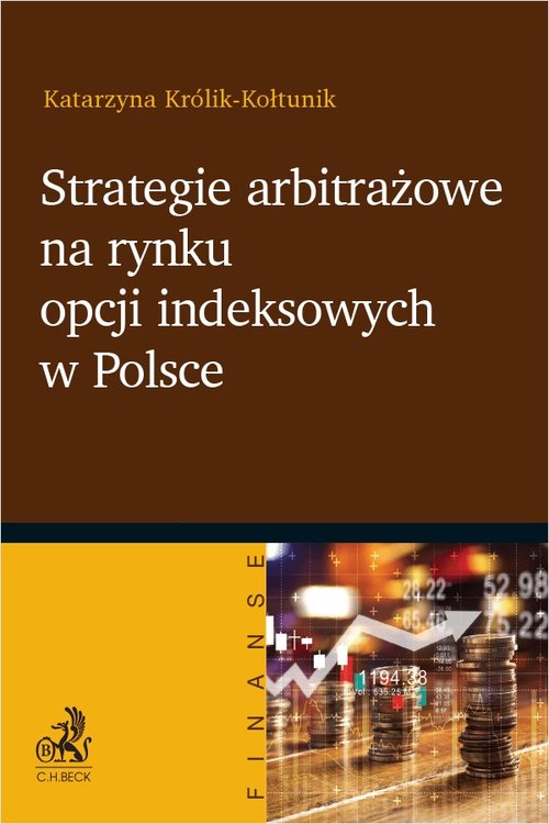 Image of Strategie arbitrażowe na rynku opcji indeksowych w Polsce