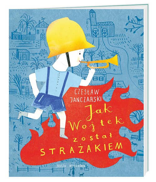 Image of Jak Wojtek został strażakiem