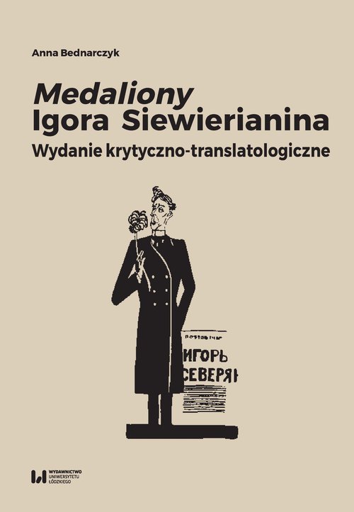 Image of Medaliony Igora Siewierianina Wydanie krytyczno-translatologiczne