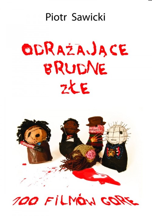 Image of Odrażające brudne złe 100 filmów gore