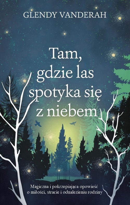 Image of Tam, gdzie las spotyka się z niebem