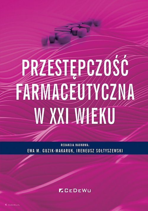 Image of Przestępczość farmaceutyczna w XXI wieku