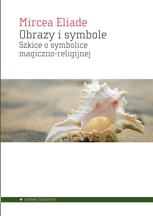 Image of Obrazy i symbole Szkice o symbolice magiczno-religijnej