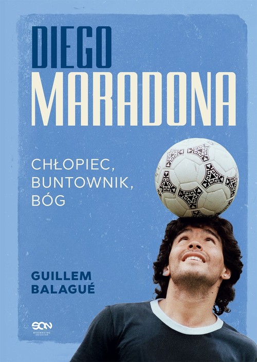 Image of Diego Maradona Chłopiec, buntownik, bóg