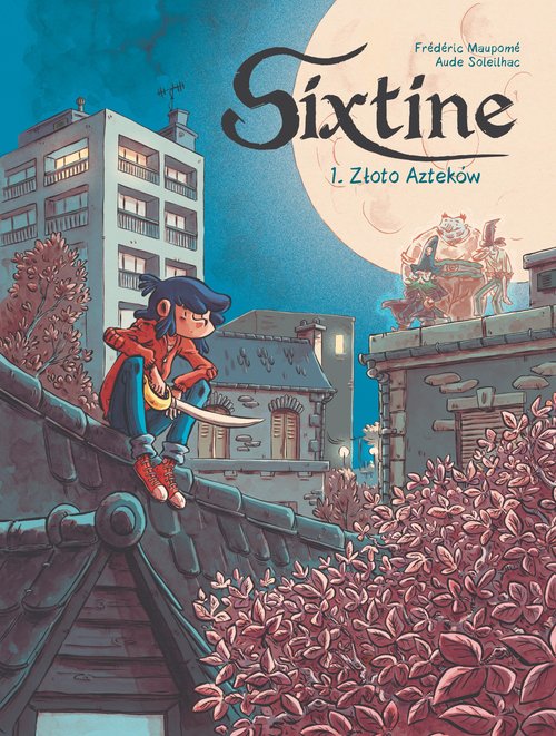 Image of Sixtine Złoto Azteków Tom 1