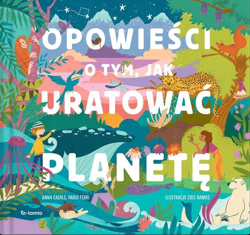Image of Opowieści o tym, jak uratować planetę
