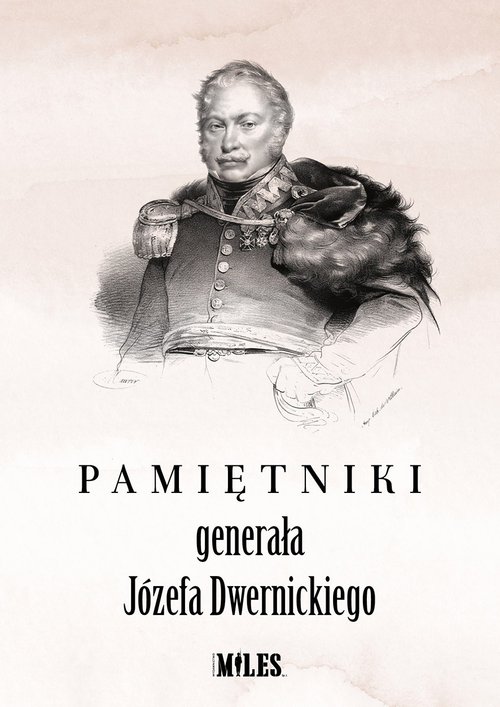 Image of Pamiętniki generała Józefa Dwernickiego