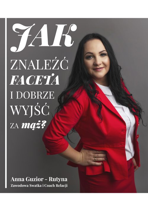Image of Jak znaleźć faceta i dobrze wyjść za mąż