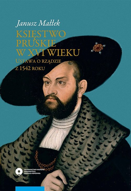 Image of Księstwo pruskie w XVI w Ustawa o rządzie z 1542 roku