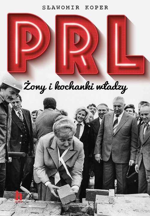 Image of PRL Żony i kochanki władzy