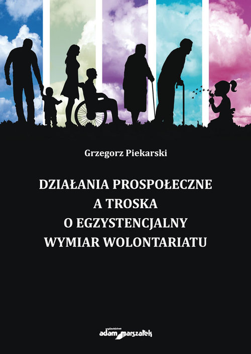 Image of Działania prospołeczne a troska o egzystencjalny wymiar wolontariatu