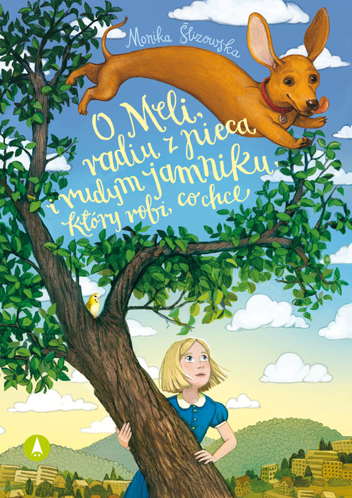 Image of O Meli, radiu z pieca i rudym jamniku, który robi co chce