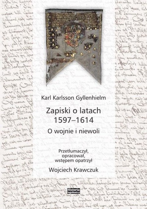 Image of Zapiski o latach 1597-1614 O wojnie i niewoli
