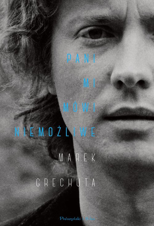 Image of Pani mi mówi niemożliwe Najpiękniejsze wiersze i piosenki