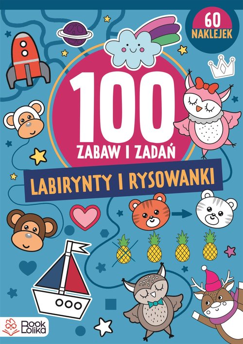 Image of Labirynty i rysowanki 100 zabaw i zadań