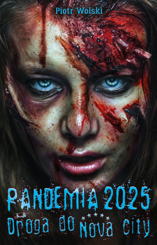 Image of Pandemia 2025. Droga do Nova City