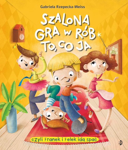 Image of Szalona gra w rób to, co ja! czyli Franek i Felek ida spać