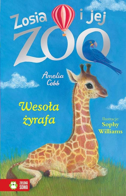 Image of Zosia i jej zoo Wesoła żyrafa