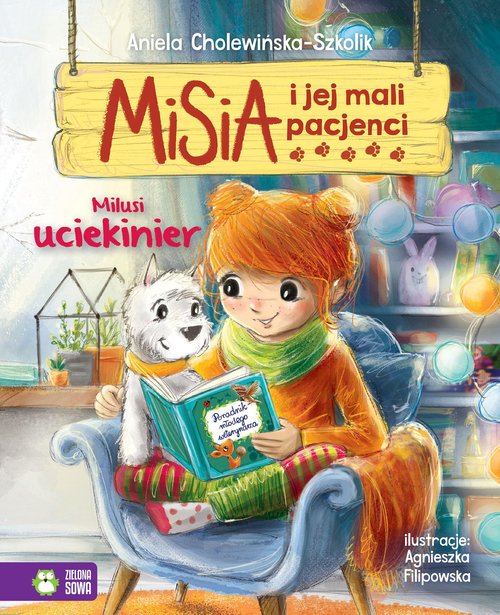 Image of Misia i jej mali pacjenci Milusi uciekinier