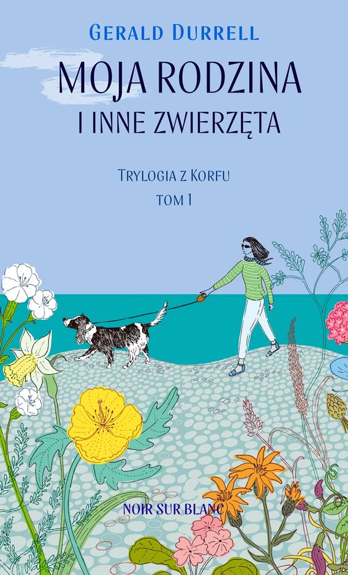 Image of Moja rodzina i inne zwierzęta Trylogia z Korfu. Tom 1