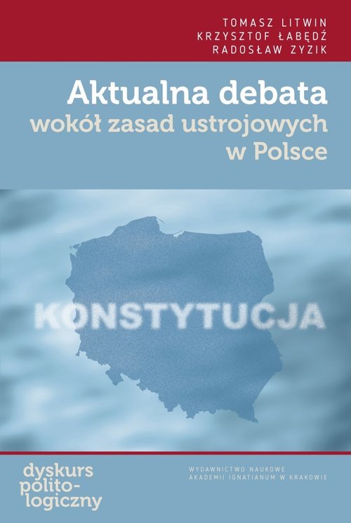 Image of Aktualna debata wokół zasad ustrojowych w Polsce