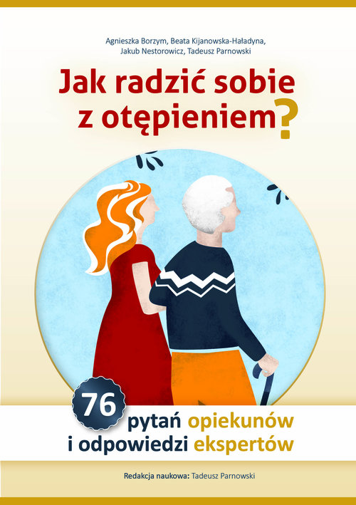 Image of Jak radzić sobie z otępieniem 76 pytań opiekunów i odpowiedzi ekspertów