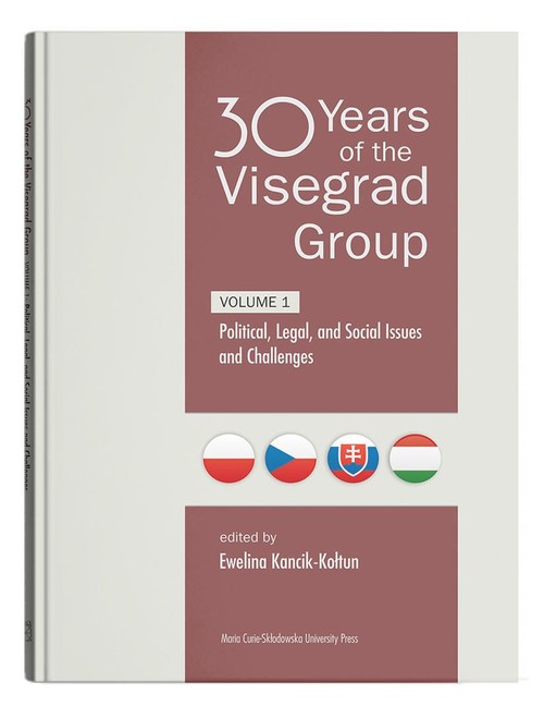 Image of 30 Years of the Visegrad Group. Volume 1 Political, Legal, and Social Issues and Challenges