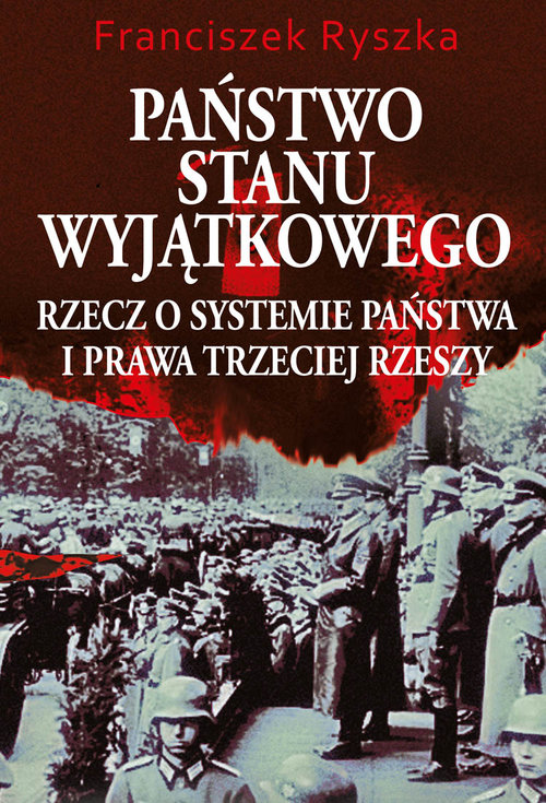 Image of Państwo stanu wyjątkowego Rzecz o systemie państwa i prawa Trzeciej Rzeszy