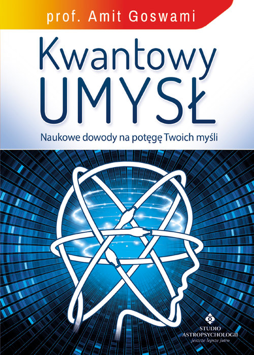 Image of Kwantowy umysł Naukowe dowody na potęgę Twoich myśli