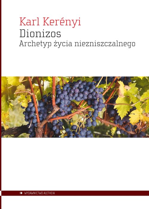 Image of Dionizos Archetyp życia niezniszczalnego