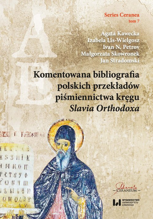 Image of Komentowana bibliografia polskich przekładów piśmiennictwa kręgu Slavia Orthodoxa Series Ceranea 7