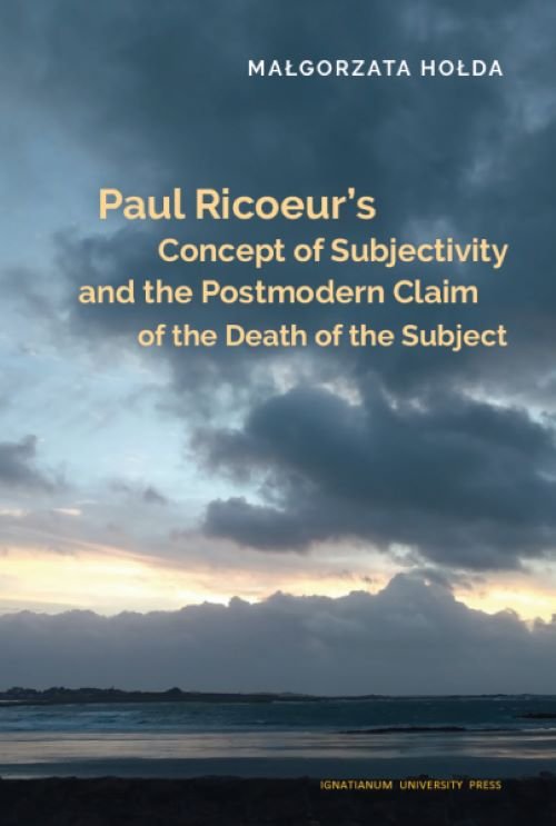 Image of Paul Ricoeur’s Concept of Subjectivity and the Postmodern Claim of the Death of the Subject