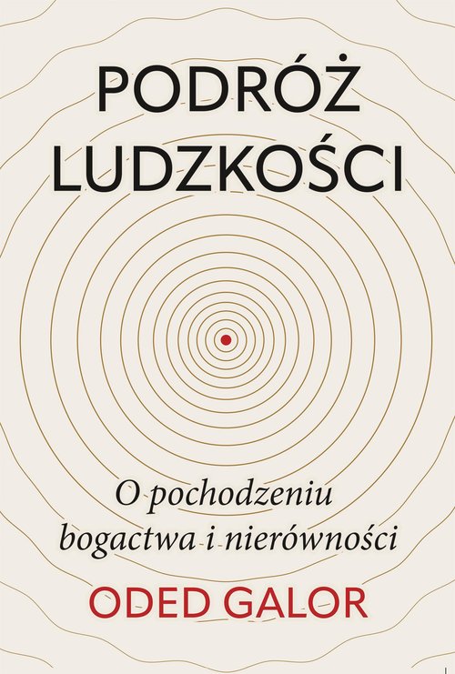 Image of Podróż ludzkości: o pochodzeniu bogactwa i nierówności