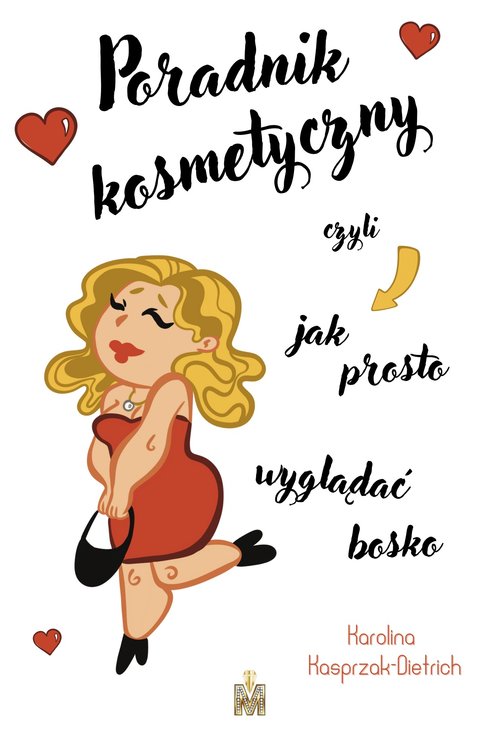 Image of Poradnik kosmetyczny czyli jak prosto wyglądać bosko