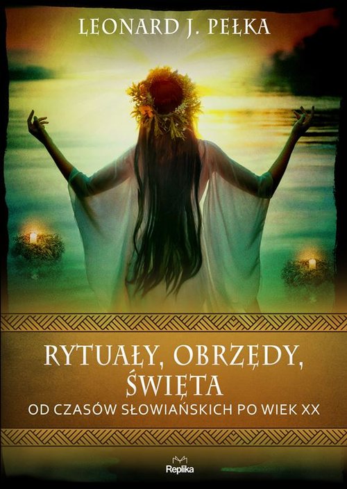 Image of Rytuały obrzędy święta Od czasów słowiańskich po wiek XX