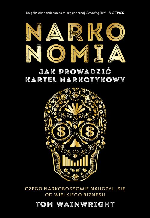 Image of Narkonomia Jak prowadzić kartel narkotykowy