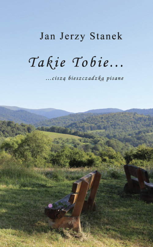 Image of Takie Tobie… ciszą bieszczadzką pisane…
