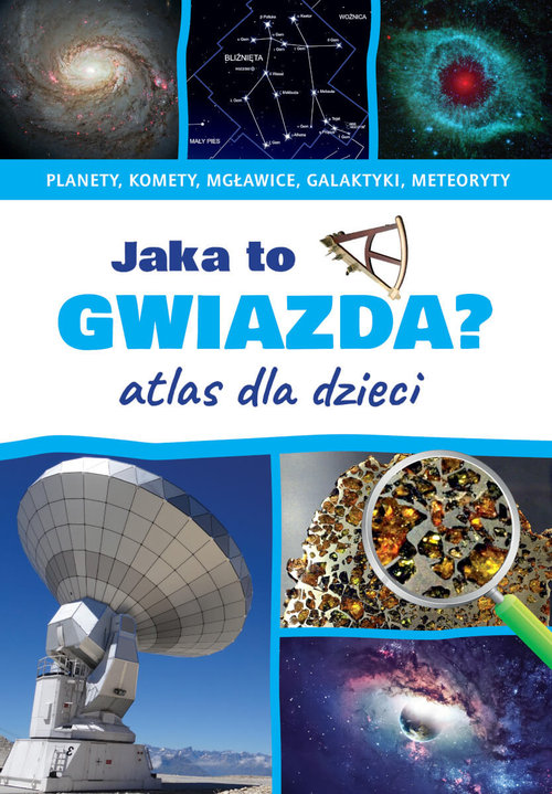 Image of Jaka to gwiazda? Atlas dla dzieci