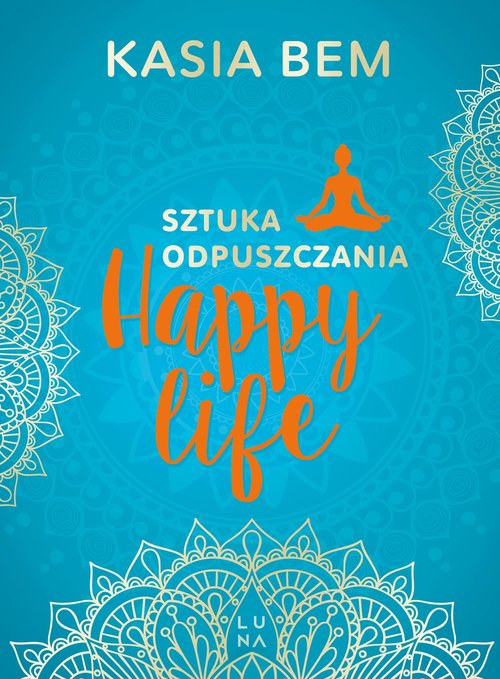 Image of Happy Life Sztuka odpuszczania