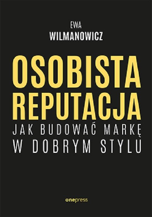 Image of Osobista reputacja Jak budować markę w dobrym stylu