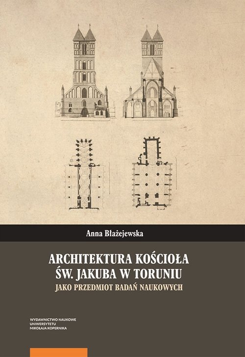 Image of Architektura kościoła św. Jakuba w Toruniu jako przedmiot badań naukowych