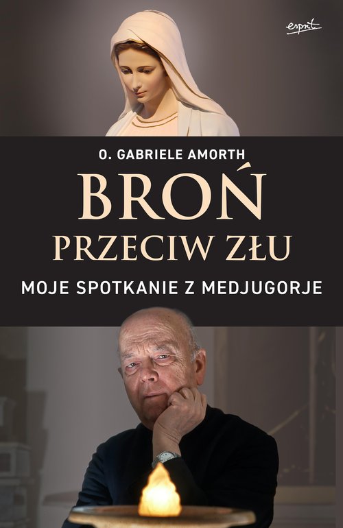 Image of Broń przeciw złu Moje spotkanie z Medjugorje