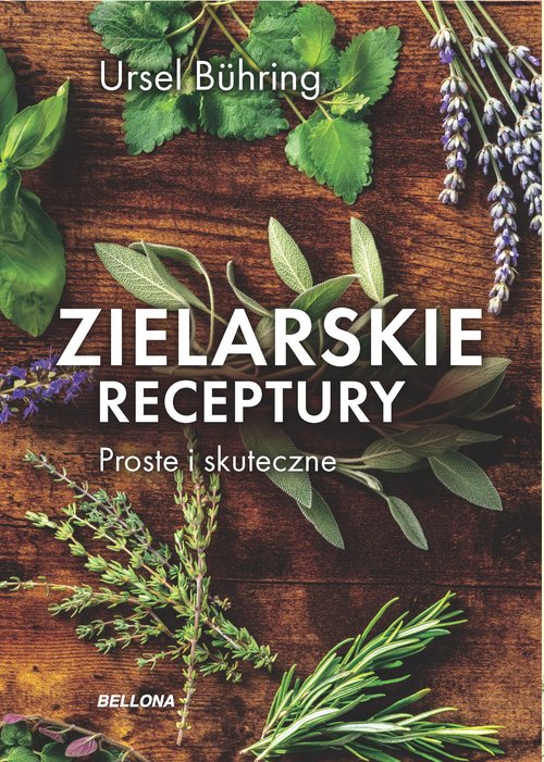 Image of Zielarskie receptury Proste i skuteczne