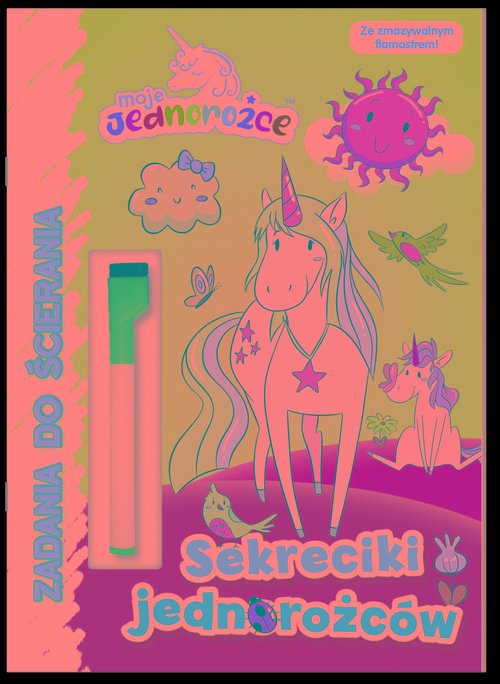 Image of Moje Jednorożce Zadania do ścierania Sekreciki jednorożców