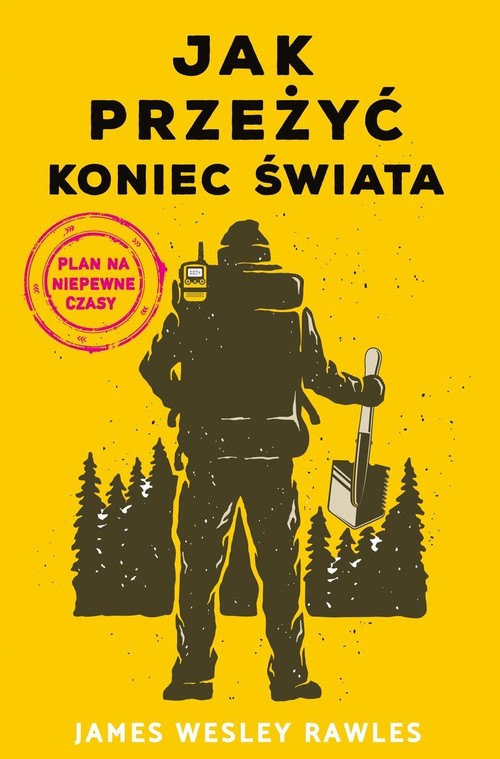 Image of Jak przeżyć koniec świata Plan na niepewne czasy