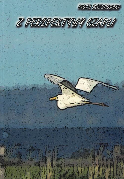 Image of Z perspektywy czapli