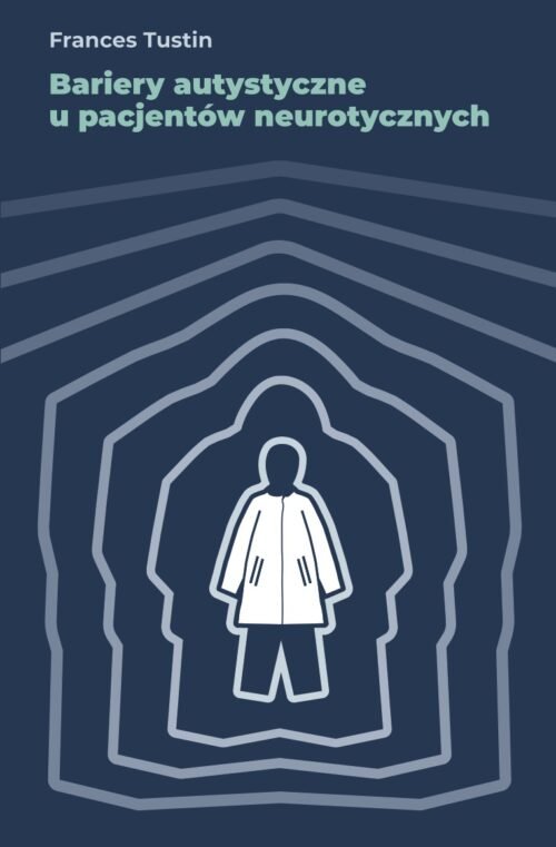 Image of Bariery autystyczne u pacjentów neurotycznych