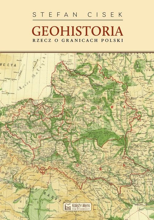 Image of Geohistoria Rzecz o granicach Polski