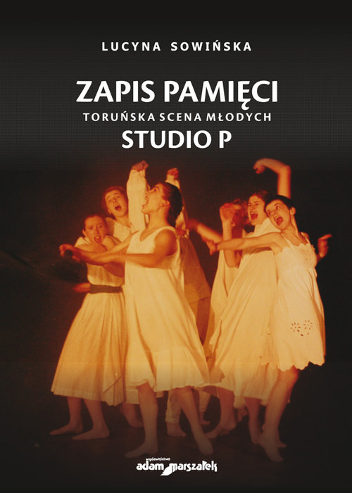 Image of Zapis pamięci Toruńska Scena Młodych Studio P